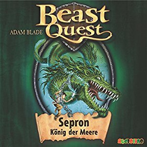 Adam Blade: Sepron, König der Meere (Beast Quest 2)