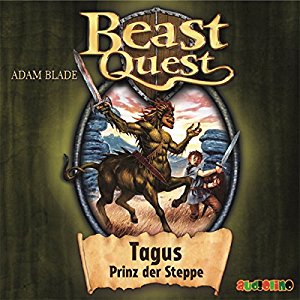 Adam Blade: Tagus, Prinz der Steppe (Beast Quest 4)