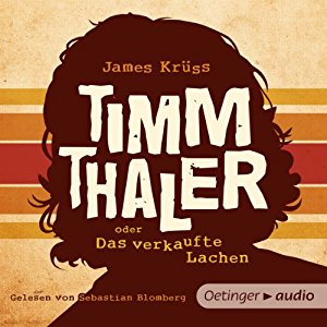 James Krüss: Timm Thaler oder das verkaufte Lachen
