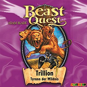 Adam Blade: Trillion, Tyrann der Wildnis (Beast Quest 12)