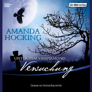 Amanda Hocking: Versuchung (Unter dem Vampirmond 1)
