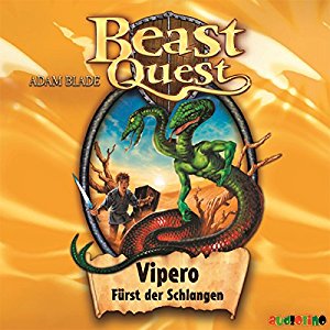 Adam Blade: Vipero, Fürst der Schlangen (Beast Quest 10)