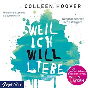 Colleen Hoover: Weil ich Will liebe