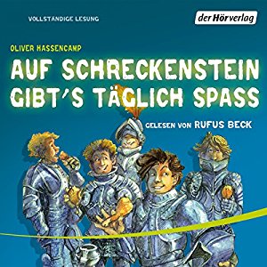 Oliver Hassencamp: Auf Schreckenstein gibt's täglich Spass (Burg Schreckenstein 3)