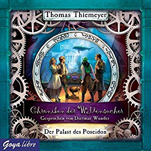 Thomas Thiemeyer: Der Palast des Poseidon (Chroniken der Weltensucher 2)