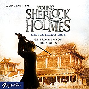 Andrew Lane: Der Tod kommt leise (Young Sherlock Holmes 5)