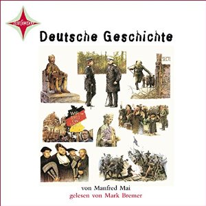 Manfred Mai: Deutsche Geschichte