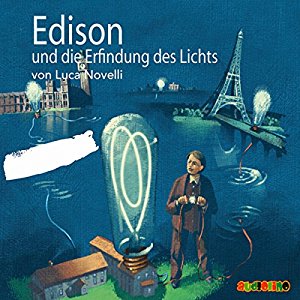 Luca Novelli: Edison und die Erfindung des Lichts