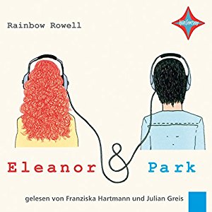 Rainbow Rowell: Eleanor & Park [German Edition]