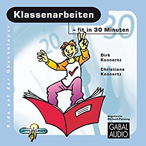 Dirk Konnertz Christiane Konnertz: Klassenarbeiten - fit in 30 Minuten