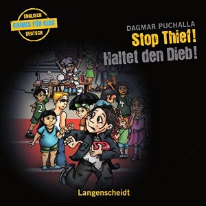 Dagmar Puchalla: Stop Thief! - Haltet den Dieb!: Englische Krimis für Kids