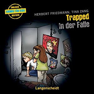 Herbert Friedmann Tina Zang: Trapped - In der Falle
