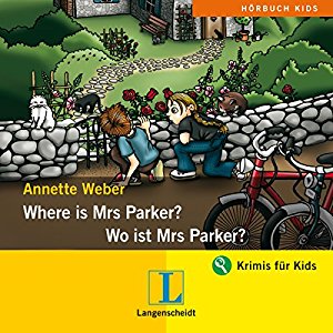 Annette Weber: Where is Mrs Parker? - Wo ist Mrs Parker?