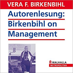 Vera F. Birkenbihl: Autorenlesung: Birkenbihl on Management