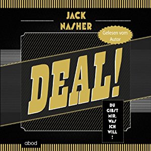 Jack Nasher: Deal!: Du gibst mir, was ich will