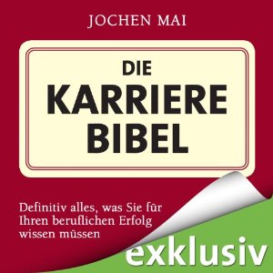Jochen Mai: Die Karrierebibel