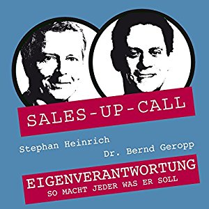 Stephan Heinrich Bernd Geropp: Eigenverantwortung (Sales-up-Call)
