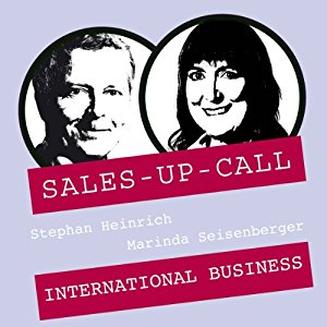 Stephan Heinrich Marinda Seisenberger: International Business (Sales-up-Call)