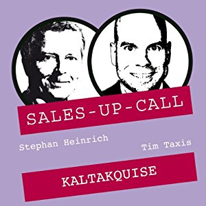 Stephan Heinrich Tim Taxis: Kaltakquise (Sales-up-Call)