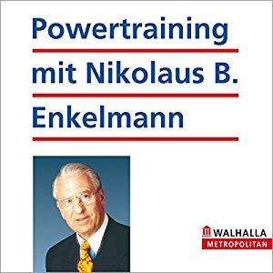 Nikolaus Enkelmann: Powertraining mit Nikolaus B. Enkelmann