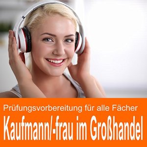 Andreas Ruß: Prüfungsvorbereitung Kaufmann / Kauffrau im Großhandel