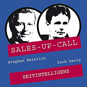 Stephan Heinrich Zach Davis: Zeitintelligenz (Sales-up-Call)