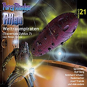 Peter Terrid: Atlan - Weltraumpiraten (Perry Rhodan Hörspiel 21, Traversan-Zyklus 7)