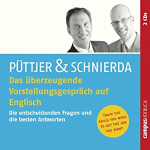 Christian Püttjer Uwe Schnierda: Das überzeugende Vorstellungsgespräch auf Englisch: Die entscheidenden Fragen und besten Antworten