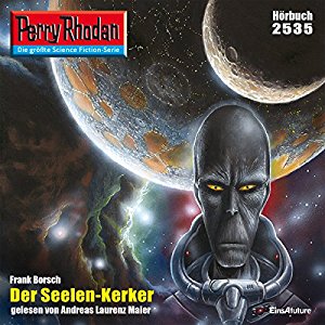 Frank Borsch: Der Seelen-Kerker (Perry Rhodan 2535)