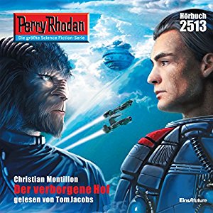Christian Montillon: Der verborgene Hof (Perry Rhodan 2513)