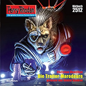 Christian Montillon: Die Traitor-Marodeure (Perry Rhodan 2512)