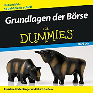 Christine Bortenlänger Ulrich Kirstein: Grundlagen der Börse für Dummies
