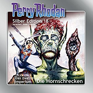 Clark Darlton Kurt Brand Kurt Mahr: Hornschrecken (Perry Rhodan Silber Edition 18)