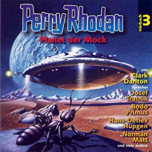 Clark Darlton: Planet der Mock (Perry Rhodan Hörspiel 03)