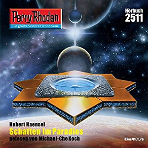 Hubert Haensel: Schatten im Paradies (Perry Rhodan 2511)