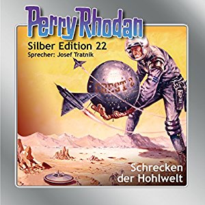 K.H. Scheer Clark Darlton Kurt Brand: Schrecken der Hohlwelt (Perry Rhodan Silber Edition 22)