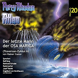 Rainer Castor: Atlan - Der letzte Mann der OSA MARIGA (Perry Rhodan Hörspiel 20, Traversan-Zyklus 6)