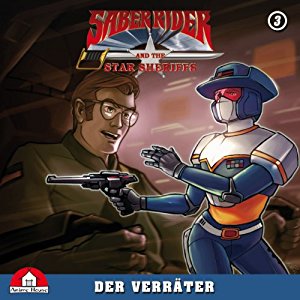 Timo Schouren: Der Verräter (Saber Rider & The Star Sheriffs 3)