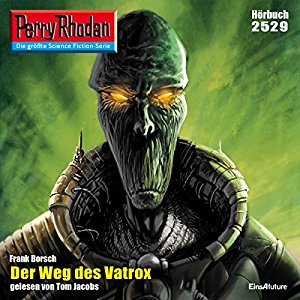 Frank Borsch: Der Weg des Vatrox (Perry Rhodan 2529)