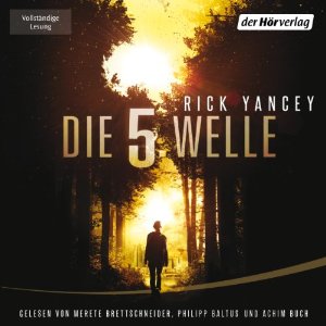 Rick Yancey: Die fünfte Welle 1