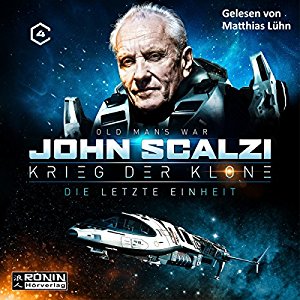 John Scalzi: Die letzte Einheit (Krieg der Klone 4)