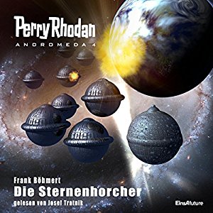 Frank Böhmert: Die Sternenhorcher (Perry Rhodan Andromeda 4)