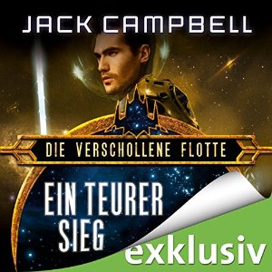 Jack Campbell: Ein teurer Sieg (Die Verschollene Flotte 6)