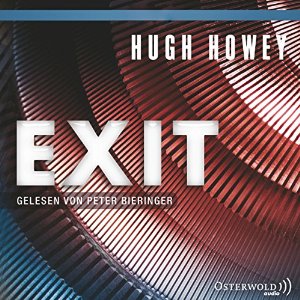 Hugh Howey: Exit (Silo 3)