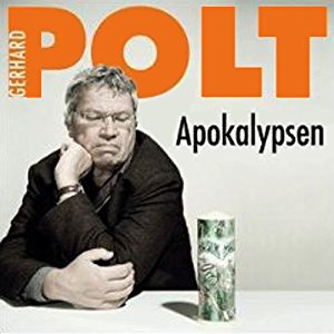Gerhard Polt: Gerhard Polt. Apokalypsen