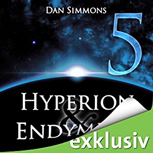 Dan Simmons: Hyperion & Endymion 5