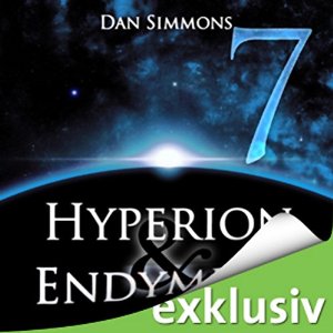 Dan Simmons: Hyperion & Endymion 7