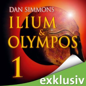 Dan Simmons: Ilium & Olympos 1