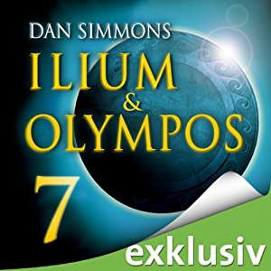 Dan Simmons: Ilium & Olympos 7