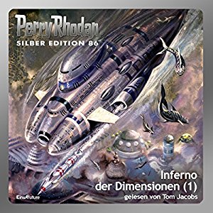 Kurt Mahr William Voltz Harvey Patton: Inferno der Dimensionen - Teil 1 (Perry Rhodan Silber Edition 86)